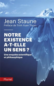 Notre existence a-t-elle un sens ?
