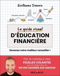 Le guide visuel d'éducation financière : Devenez votre meilleur conseiller !