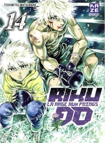 Riku-do - la rage aux poings t.14