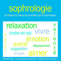 Sophrologie - se relaxer et mieux se connaître par la sophrologie