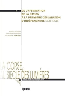 De l'affirmation de la nation à la première déclaration d'indépendance - (1731-1735)
