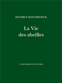 La Vie des abeilles
