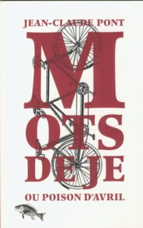 Mots de je - ou poison d'avril