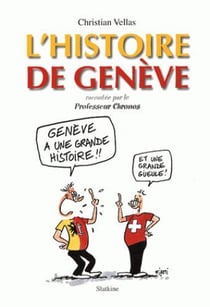 L'histoire de Genève racontée par le professeur Shronos