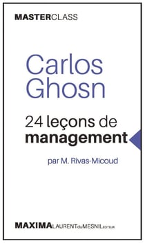 Carlos Ghosn - 24 leçons de management