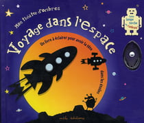 Voyage dans l'espace - un livre à éclairer pour avoir la tête dans les étoiles