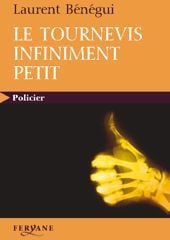 Le tournevis infiniment petit