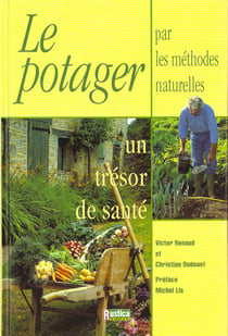 Le potager par les methodes naturelles