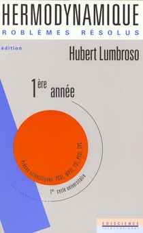 Problemes resolus de thermodynamique et statique des fluides t.1