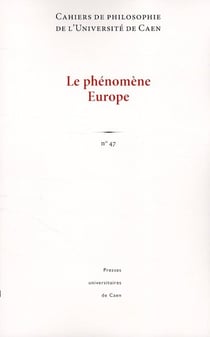 Cahiers de philosophie n.47 : le phénomène Europe