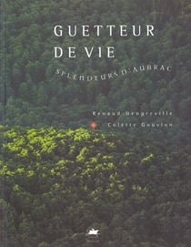 Guetteur de vie, splendeurs d'aubrac