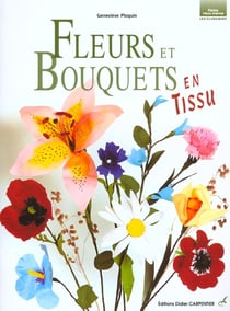 Fleurs et bouquets en tissu
