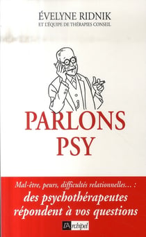 Parlons psy - des psychothérapeutes répondent à vos questions