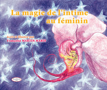 La magie de l'intime au féminin