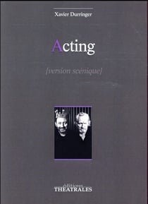 Acting - version scénique 2016