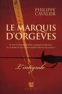 La marquis d'Orgèves - intégrale