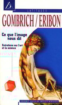 Ce que l'image nous dit: entretiens sur l'art et la science