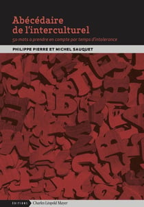 Abécédaire de l'interculturel : 50 mots à prendre en compte par temps d'intolérance
