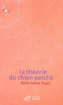 La theorie du chien perche