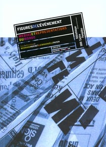 Figures de l'evenement - medias et representations du monde