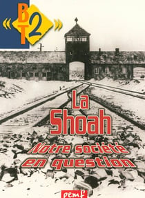 La shoah - notre société en question
