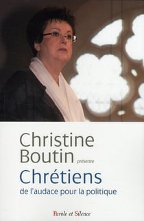 Chrétiens, de l'audace pour la politique
