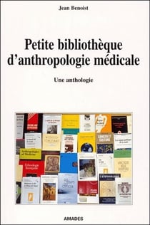 Petite bibliothèque d'anthropologie médicale
