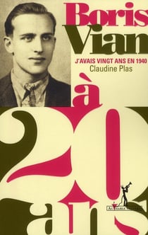 Boris Vian - j'avais vingt ans en 1940