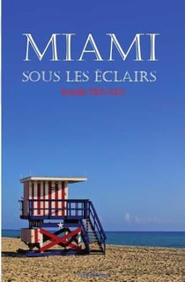 Miami sous les éclairs