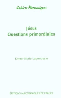 Jésus - les questions primordiales