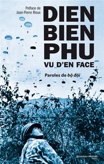 Dien Bien Phu vu d'en face - paroles de bô dôi