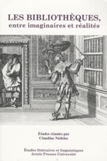Les bibliothèques entre imaginaires et réalités
