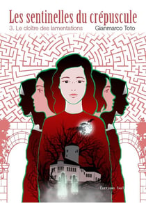 Les sentinelles du crépuscule Tome 3 : le cloitre des lamentations