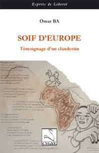 Soif d'europe - témoignage d'un clandestin