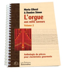 L'orgue aux mille saveurs t.2 : anthologie pour claviéristes gourmets