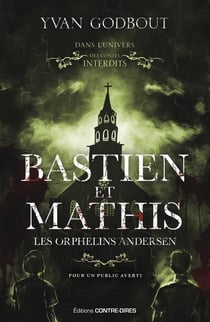 Bastien et Mathis Tome 1 : Les orphelins Andersen