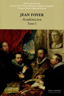 Jean Foyer, académicien Tome 1
