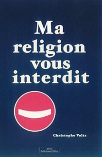 Ma religion vous interdit