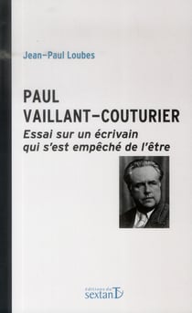Paul Vaillant-Couturier - un écrivain qui s'est empêché de l'être