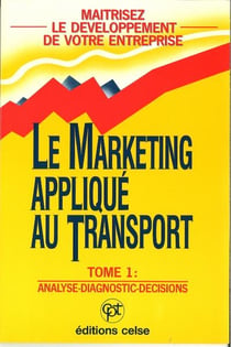 Le marketing applique au transport tome 1