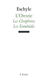 L'Orestie Tome 2 - les Choéphores - les Euménides