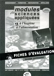 Modules de sciences appliquees a l'hygiene et a l'alimentation fiches d'evaluation professeur