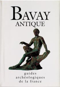 Guides archéologiques de la France - Bavay antique