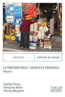 Le tibétain parlé : exercices pratiques Tome 2