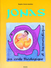 Jonas, un conte théologique et humoristique - Livre de l'enfant