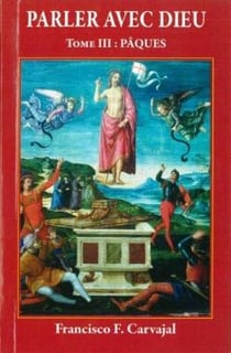 PARLER AVEC DIEU, TOME 3 - PAQUES