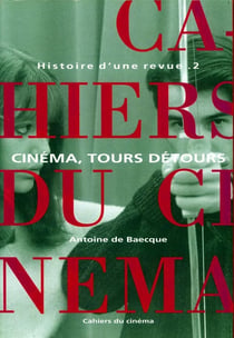 Histoire d'une revue Tome 2 - cinéma, tours détours