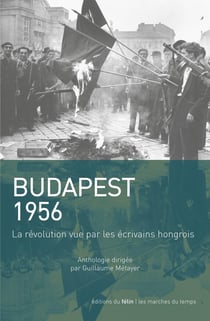 1956 vu par les écrivains hongrois