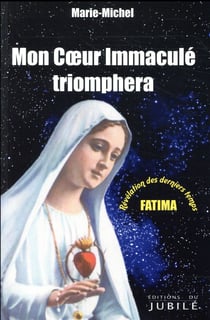 Mon coeur immaculé triomphera - fatima