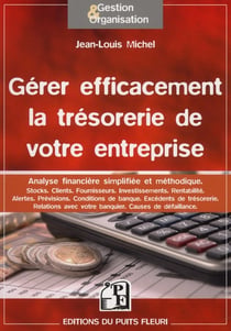 Gérer efficacement la trésorerie de votre entreprise